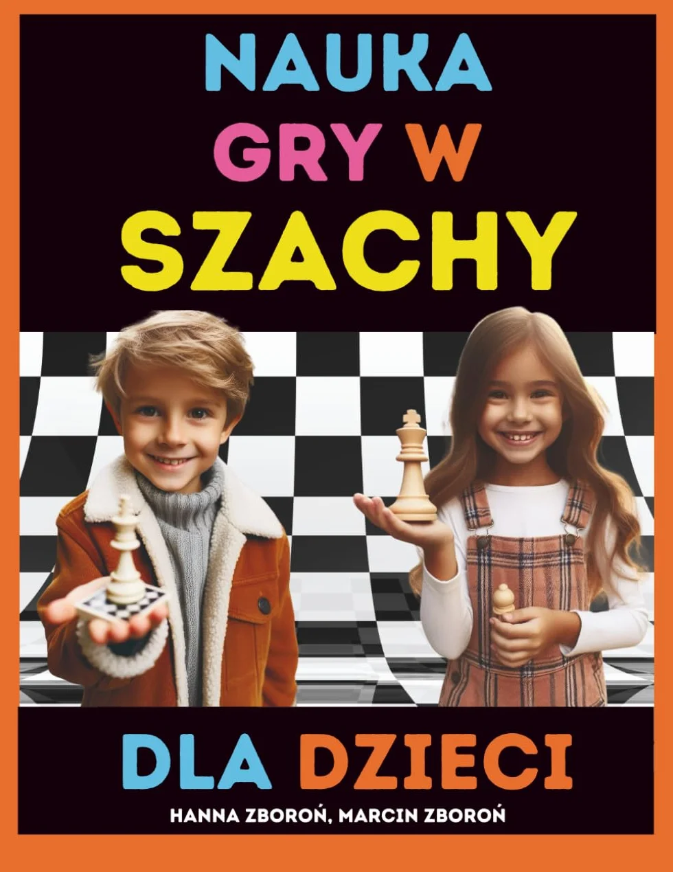 Nauka Gry w Szachy dla Dzieci: Książka dla początkujących szachistów
