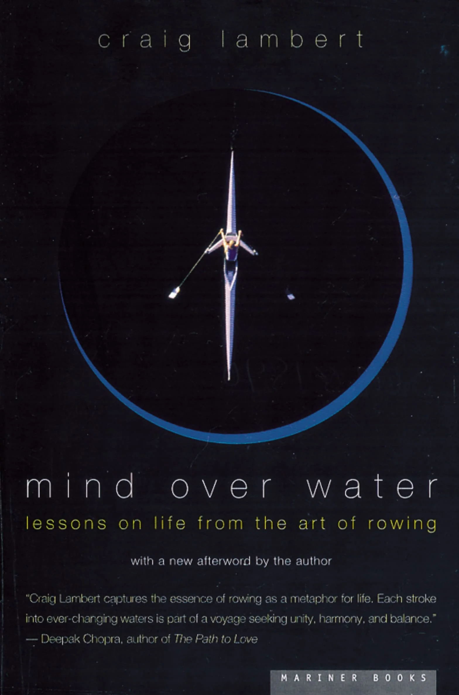Mind Over Water: Lessons on Life from the Art of Rowing