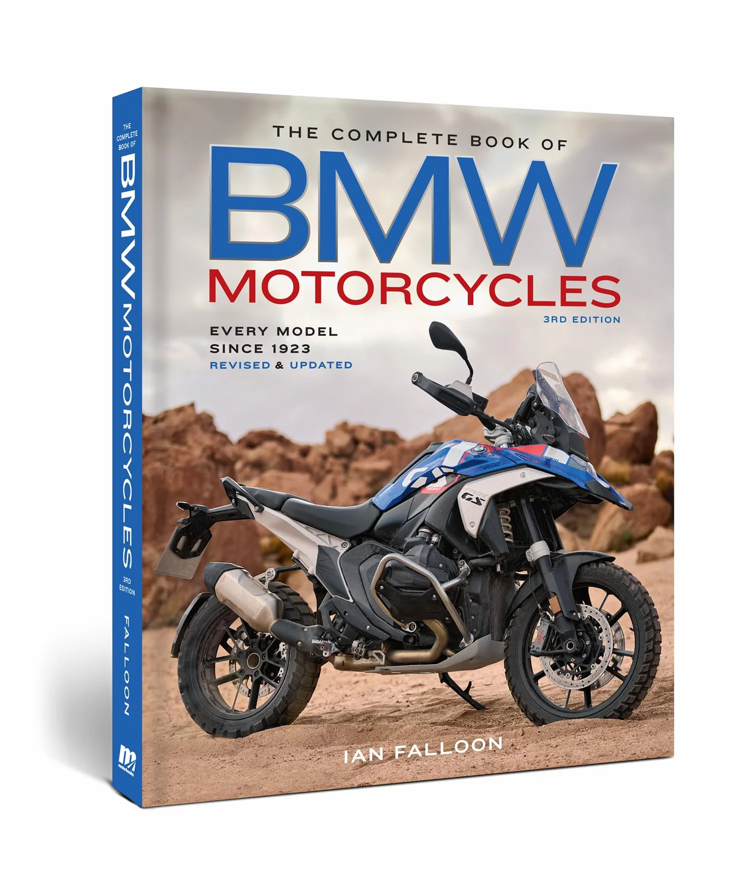 The Complete Book of BMW Motorcycles, 3rd Edition: Every Model Since 1923