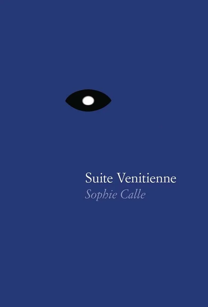 Sophie Calle Suite Venitienne /anglais