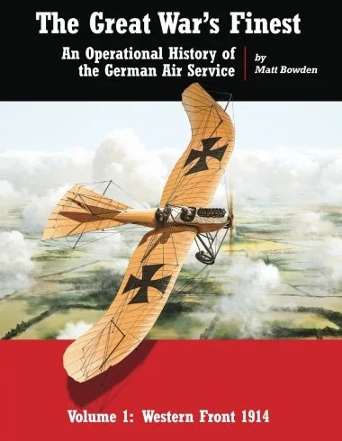 The Great War's Finest: An Operational History of the German Air Service