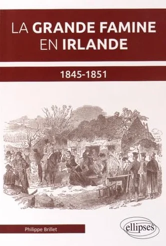 La grande famine en Irlande 1845-1851