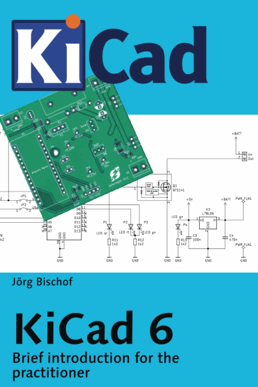 KiCad 6: Brief introduction for the practitioner
