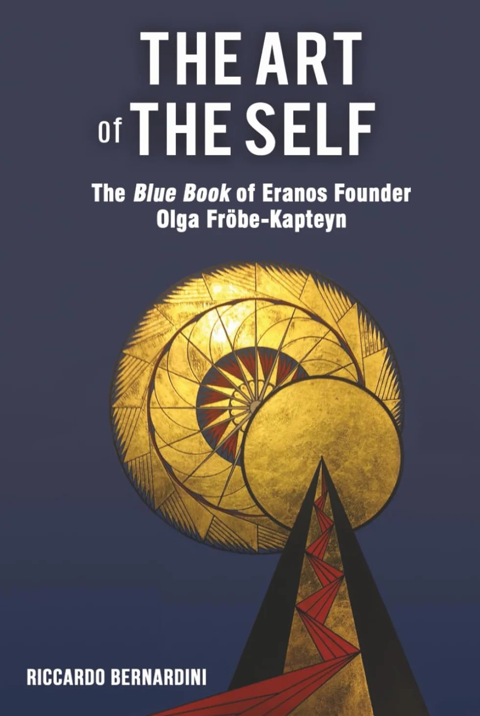 The Art of the Self: The Blue Book of Eranos Founder Olga Fröbe-Kapteyn