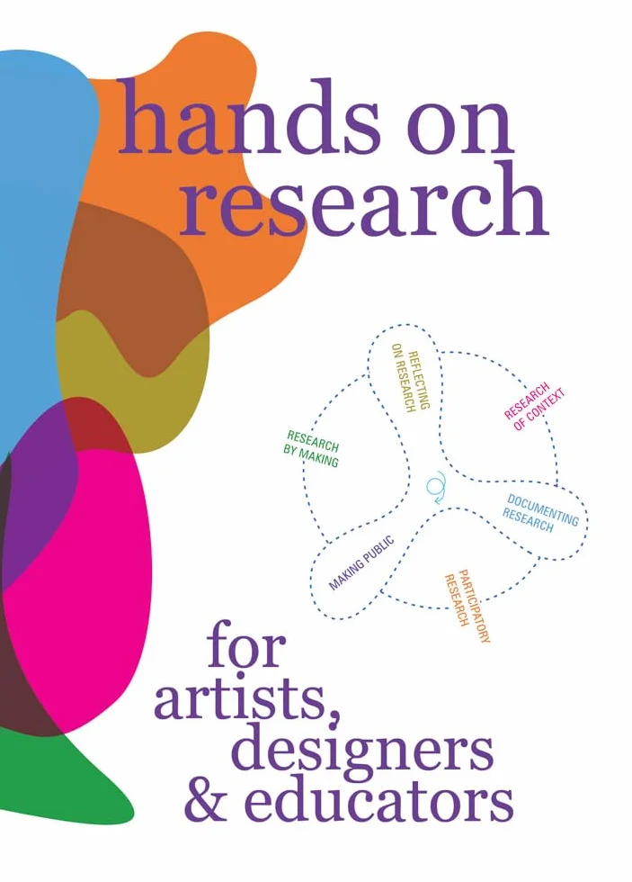 Hands on Research for Artists, Designers & Educators