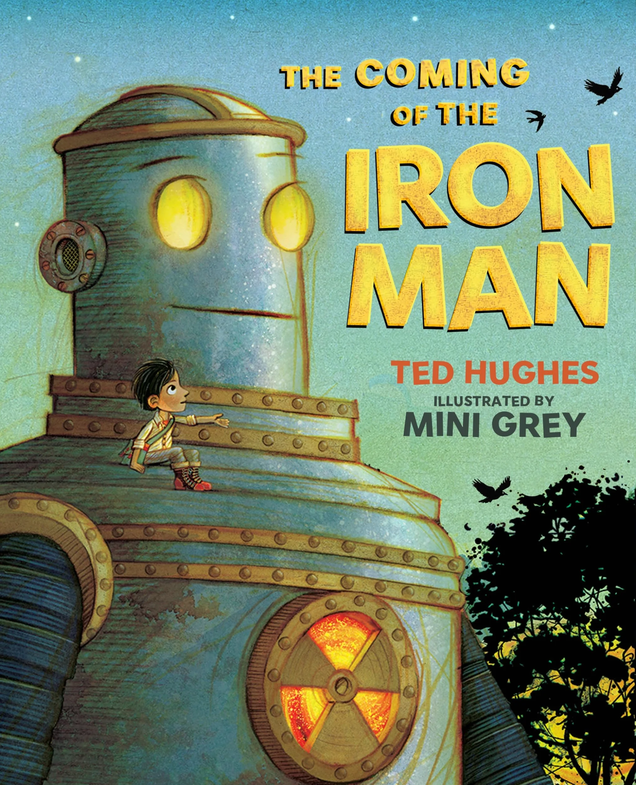 The Coming of the Iron Man: The classic children's story as you've never seen it before