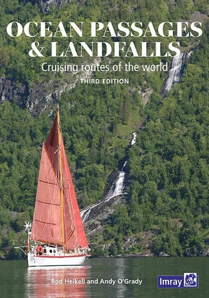 Ocean Passages and Landfalls: Cruising routes of the world