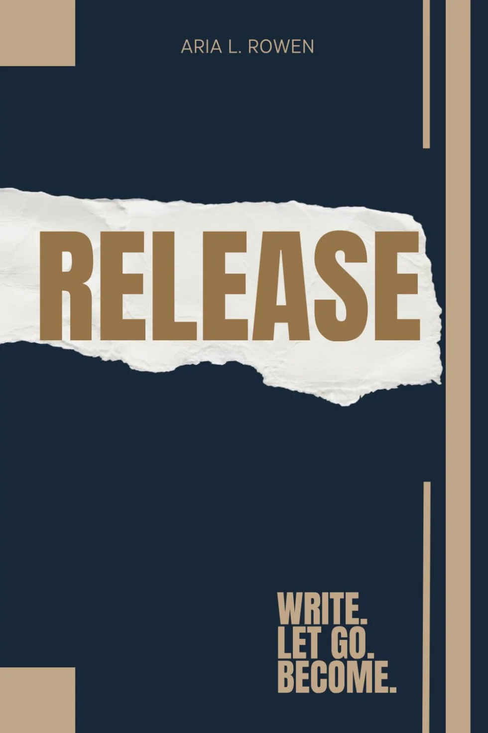Release: Write. Let go. Become.