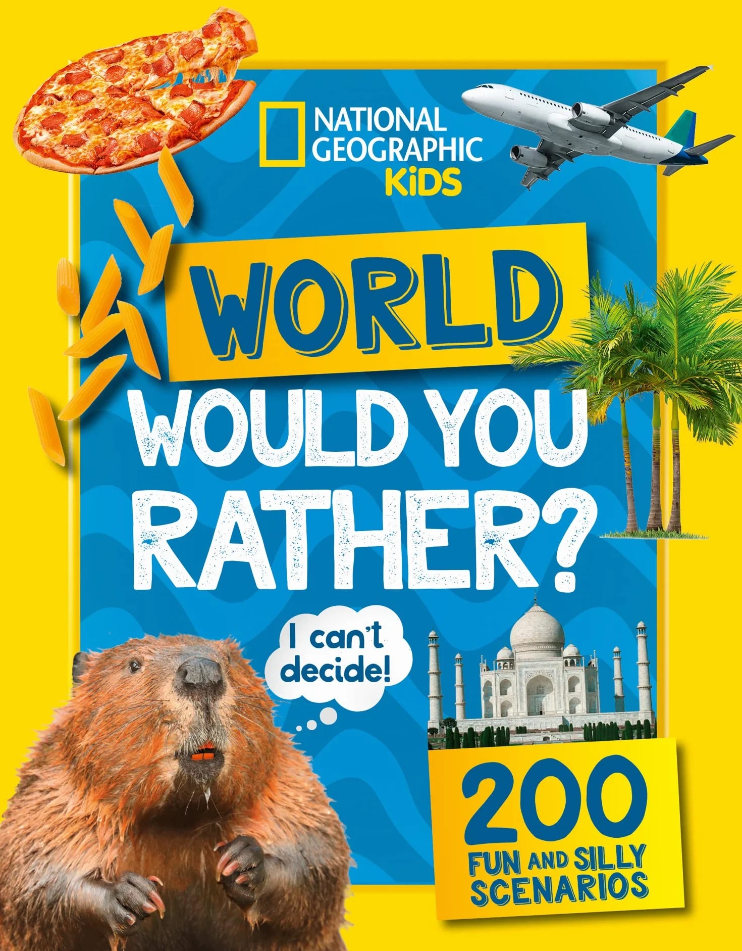 Would you rather? World: A fun-filled family game book
