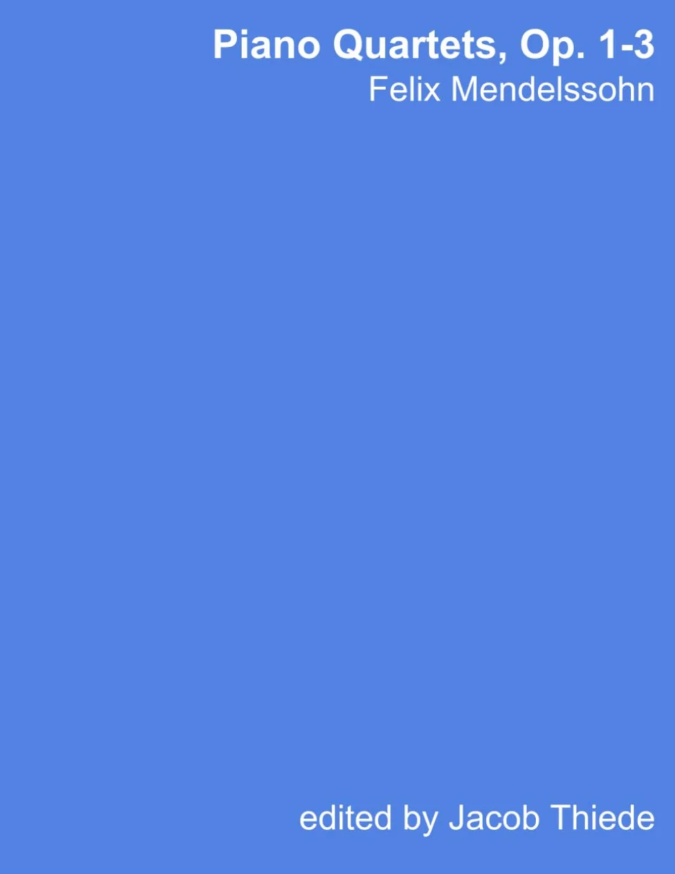 Piano Quartets 1, 2, and 3 (Op. 1-3) (Annotated): Bound full scores for study and review