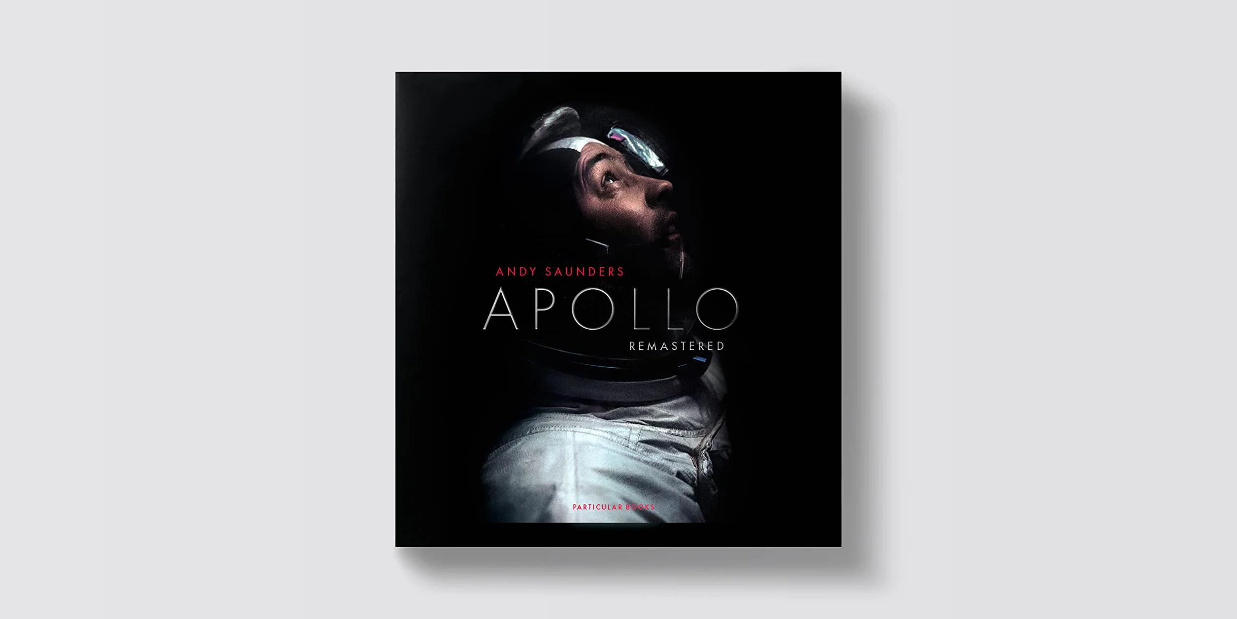 Apollo Remastered: The Sunday Times Bestseller