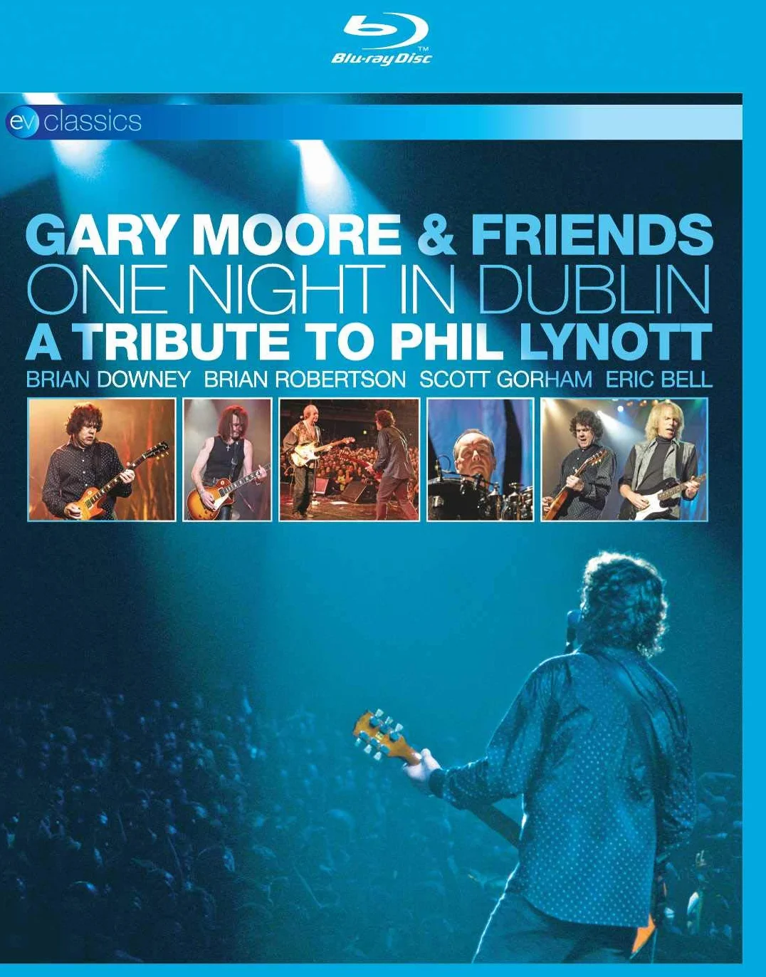 Gary Moore And Friends: One Night In Dublin - A Tribute To