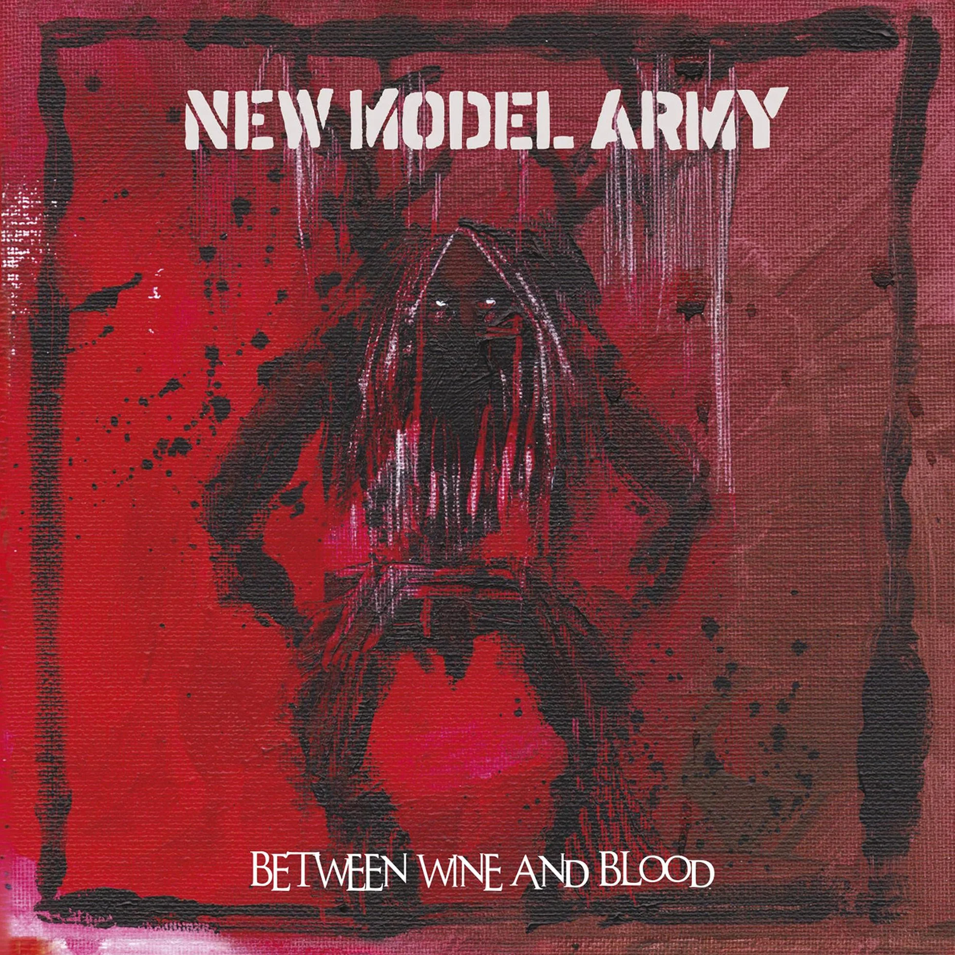 New Model Army - Between Wine And Blood