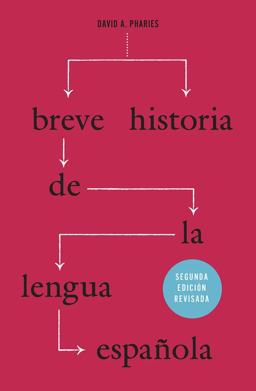 Breve Historia de la Lengua Española: Segunda Edición Revisada