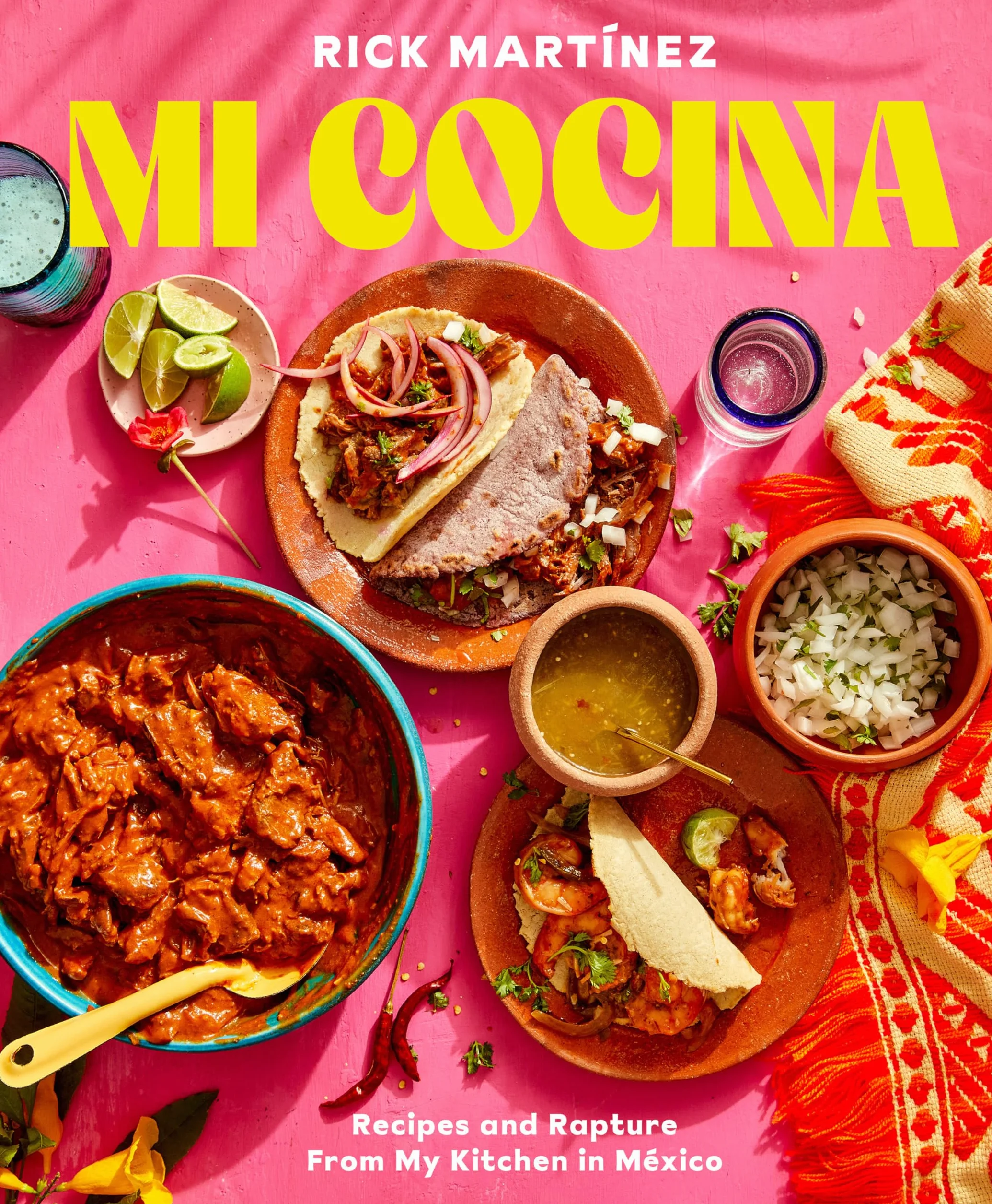 Mi Cocina: Recipes and Rapture from My Kitchen in Mexico: A Cookbook