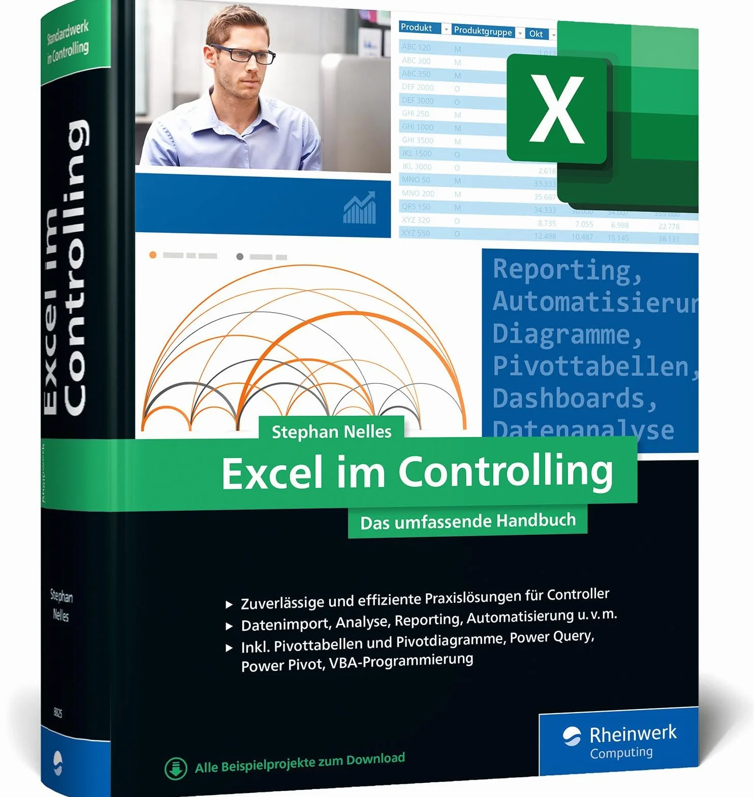 Excel im Controlling: Zuverlässige und erprobte Praxislösungen für Controller. Aktuell zu Excel 2021 und Microsoft 365, auch für ältere Versionen geeignet