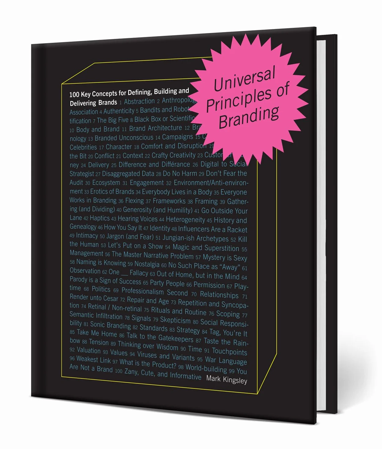 Universal Principles of Branding: 100 Key Concepts for Defining, Building, and Delivering Brands: 6
