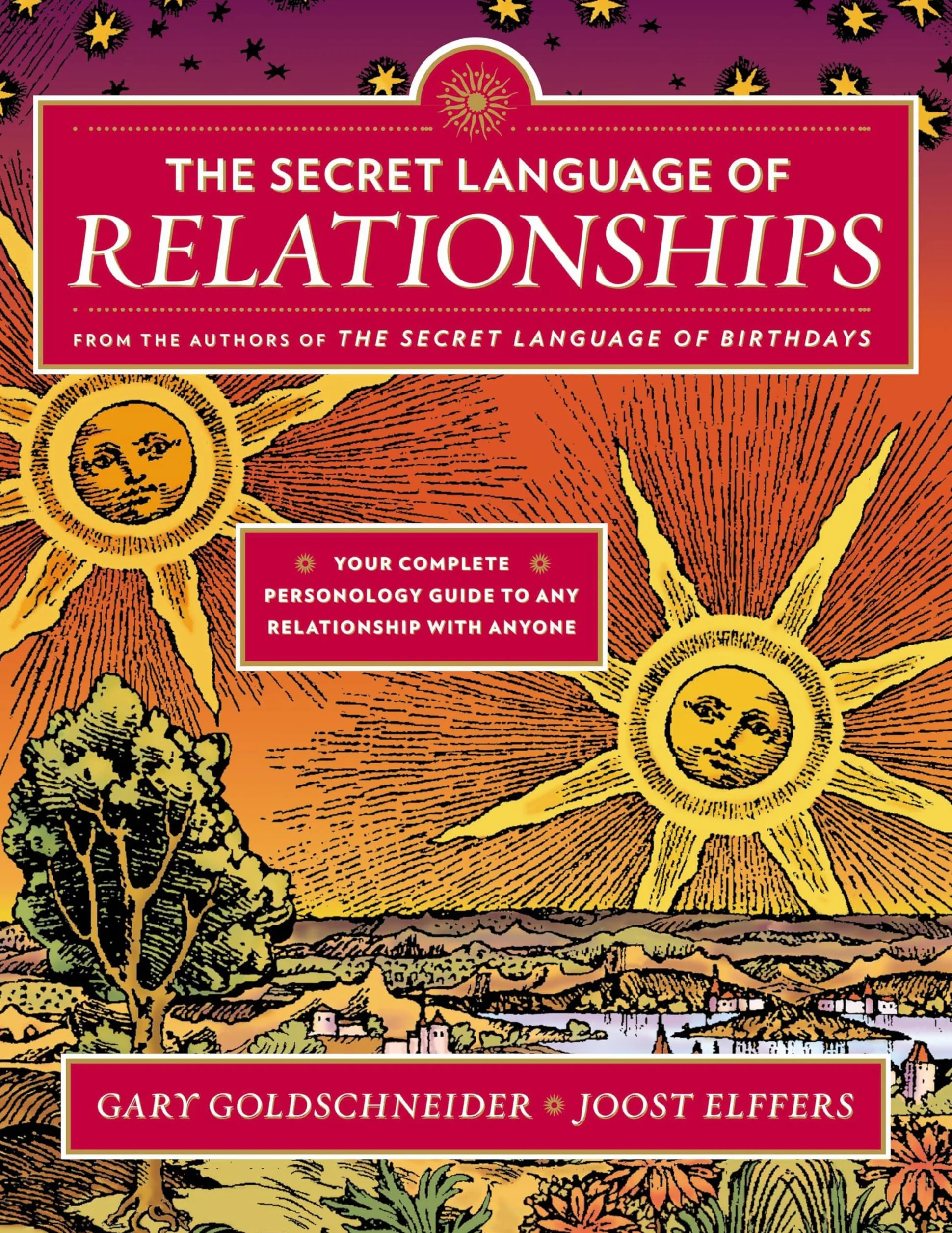 The Secret Language of Relationships: Your Complete Personology Guide to Any Relationship with Anyone