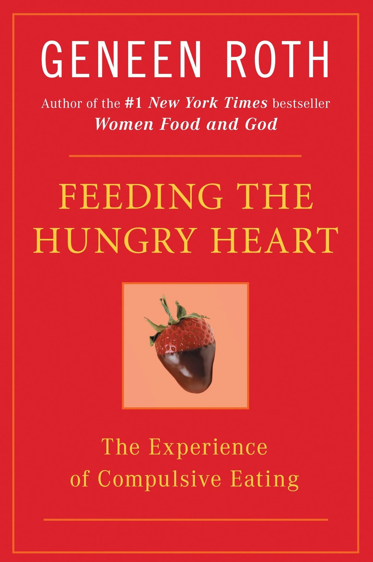 Feeding the Hungry Heart: The Experience of Compulsive Eating