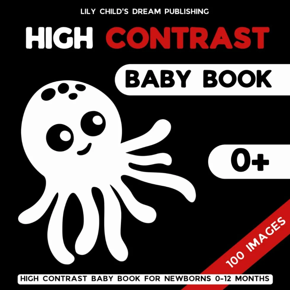 High Contrast Baby Book: Cute Black and White Images for Infants & Newborns to Develop Babies Eyesight: Perfect Visual Sensory Stimulation Gift for New Baby