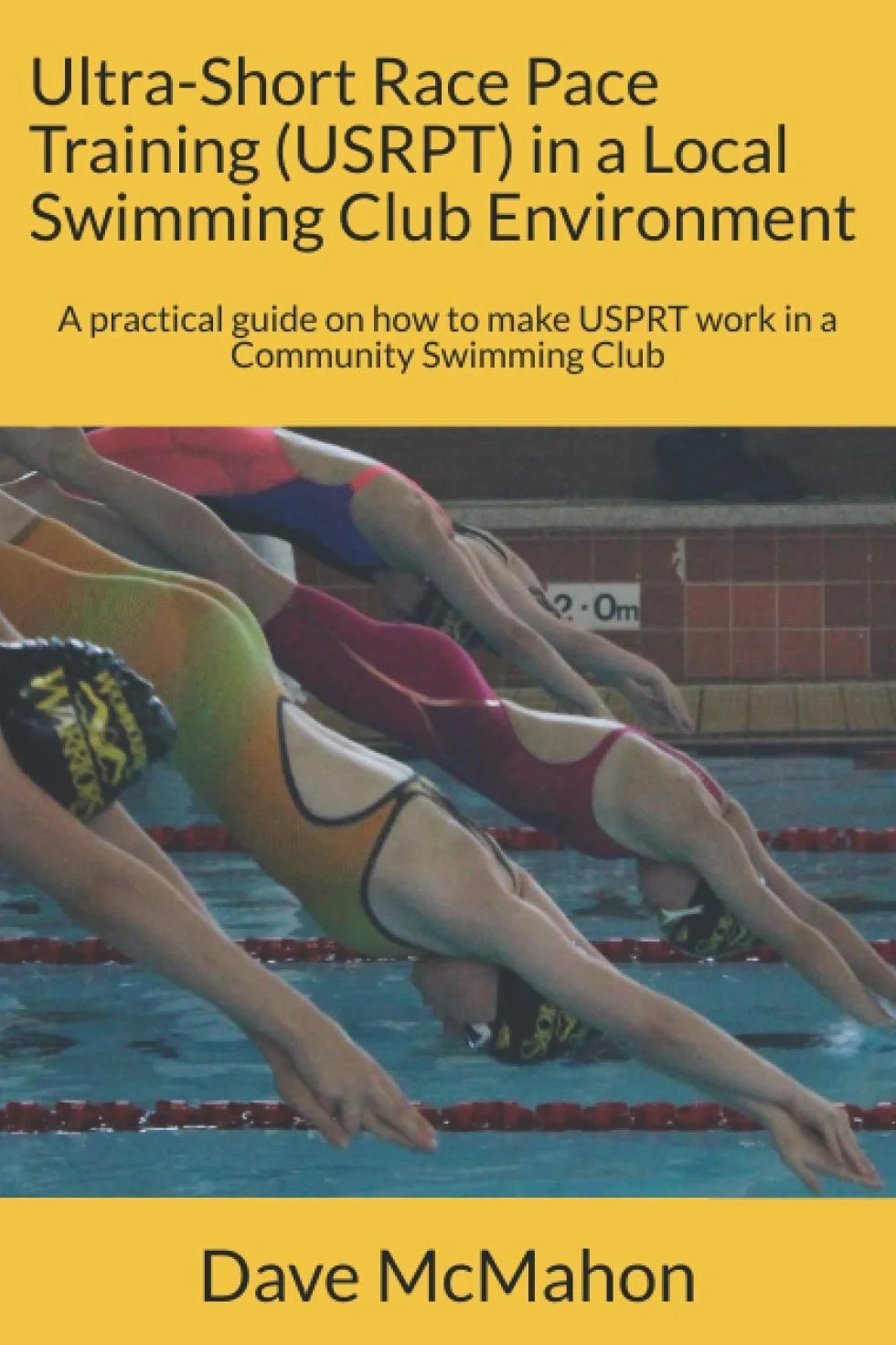 Ultra-Short Race Pace Training (USRPT) in a Local Swimming Club Environment: A practical guide on how to make USPRT work in a Community Swimming Club