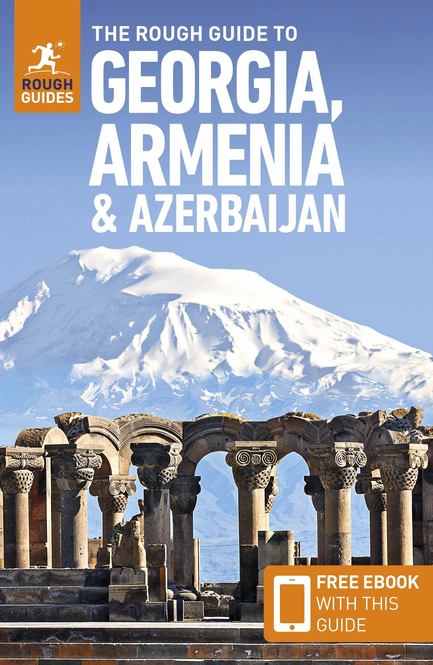 The Rough Guide to Georgia, Armenia & Azerbaijan: Travel Guide with eBook