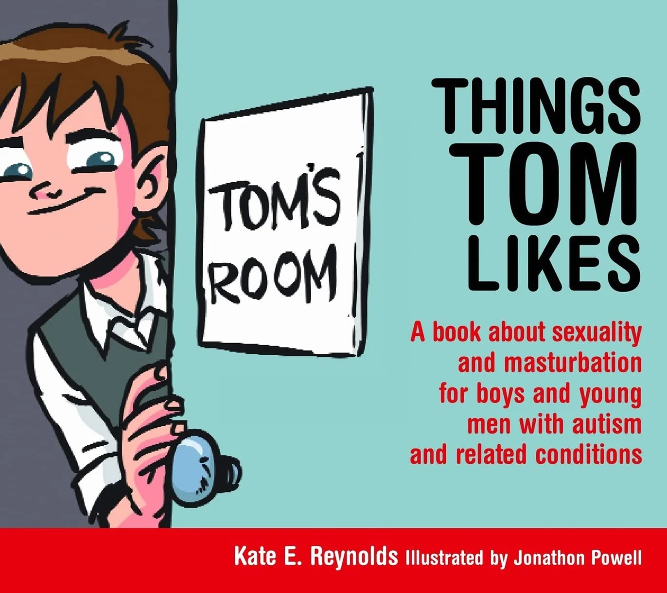 Things Tom Likes: A Book about Sexuality and Masturbation for Boys and Young Men with Autism and Related Conditions: 2