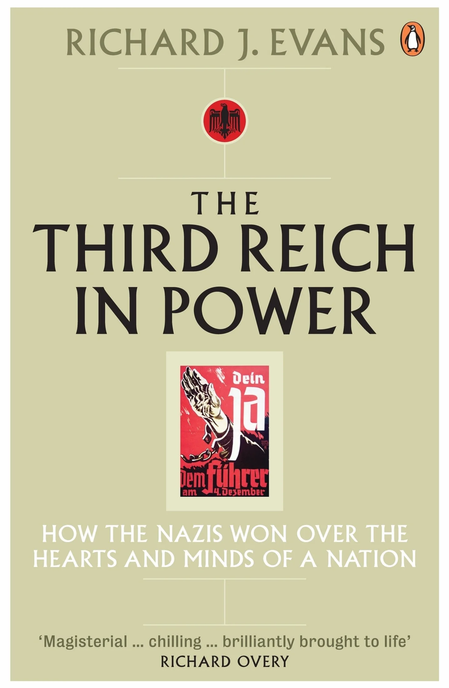 The Third Reich in Power, 1933 - 1939: How the Nazis Won Over the Hearts and Minds of a Nation