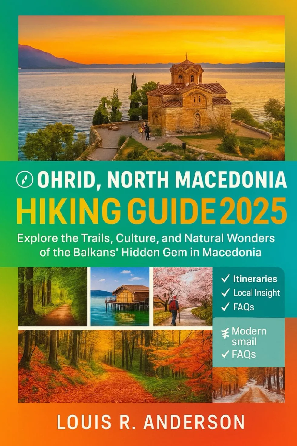 Ohrid North Macedonia Hiking Guide 2025: Explore the Trails, Culture, and Natural Wonders of the Balkans’ Hidden Gem in Macedonia