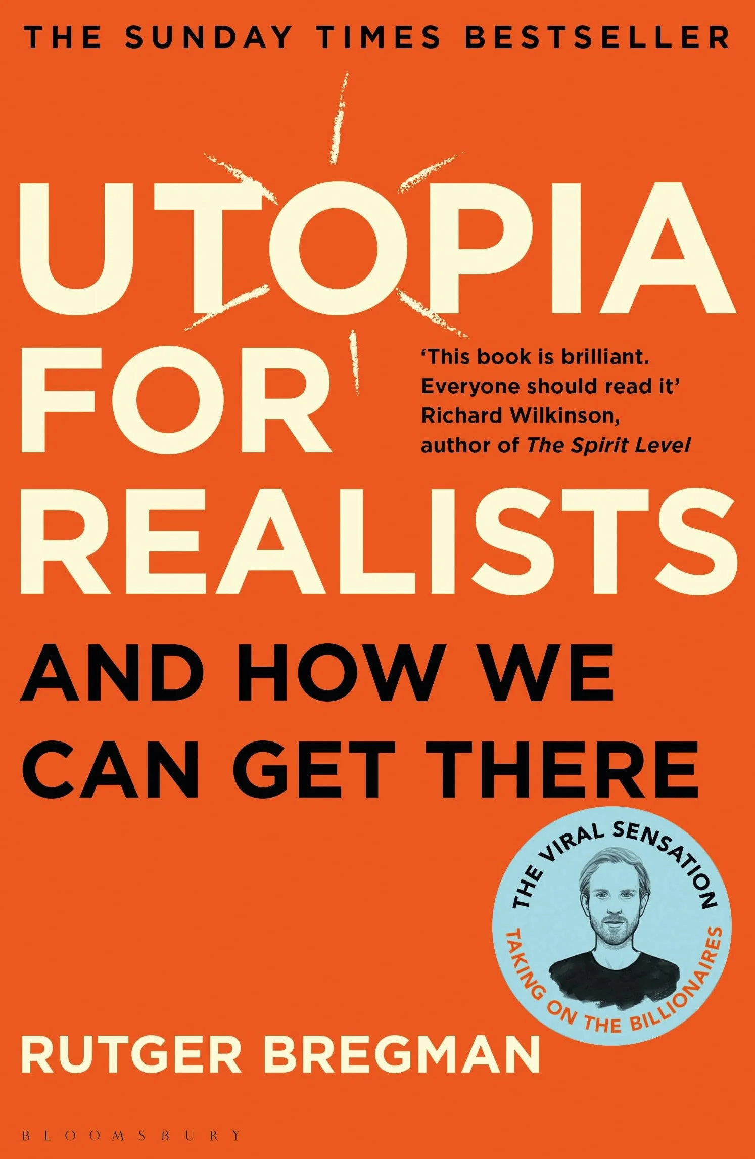 Utopia for Realists: And How We Can Get There – from the presenter of the 2025 BBC ‘Moral Revolution’ Reith lectures
