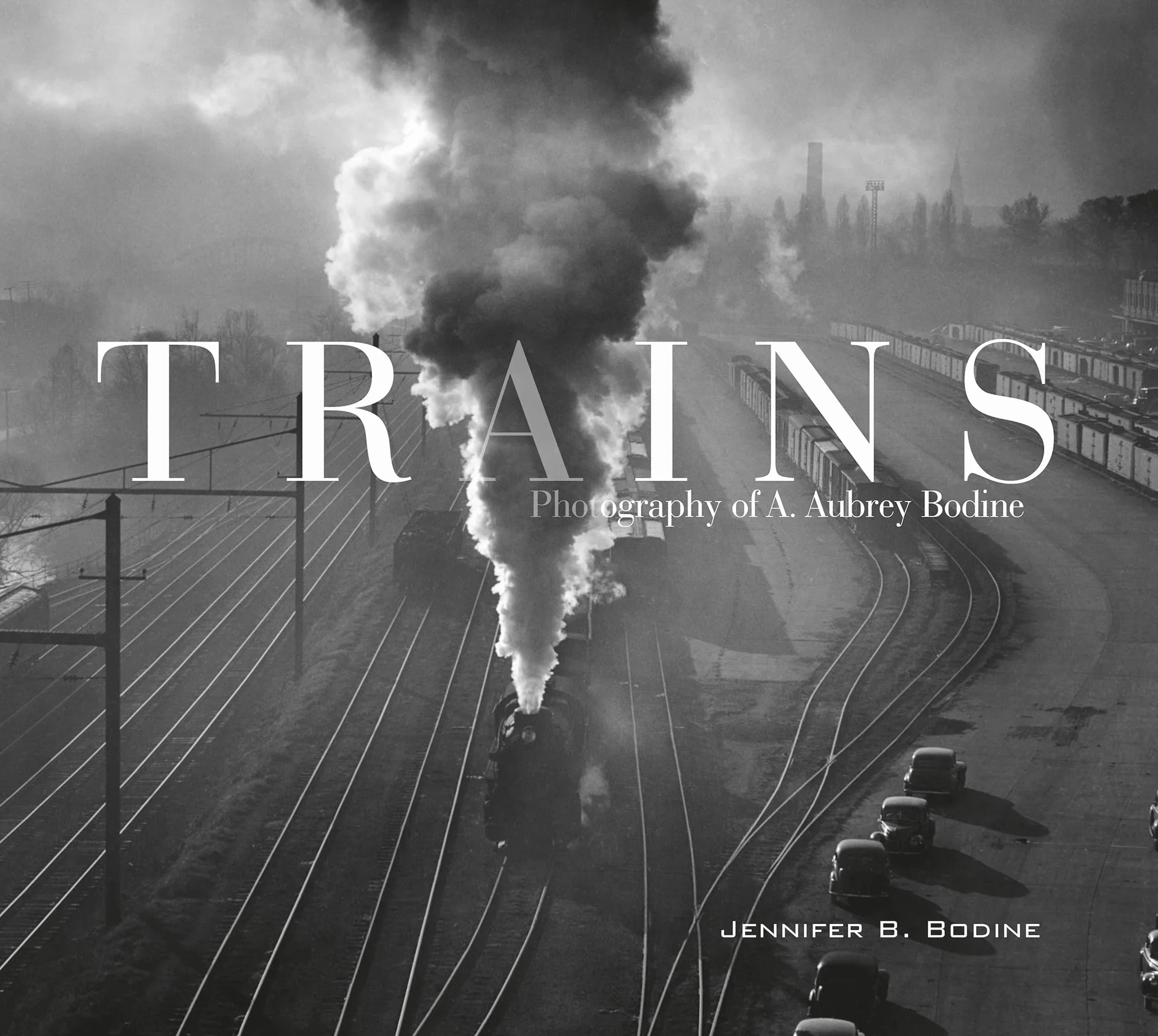 Trains: Photography of A. Aubrey Bodine