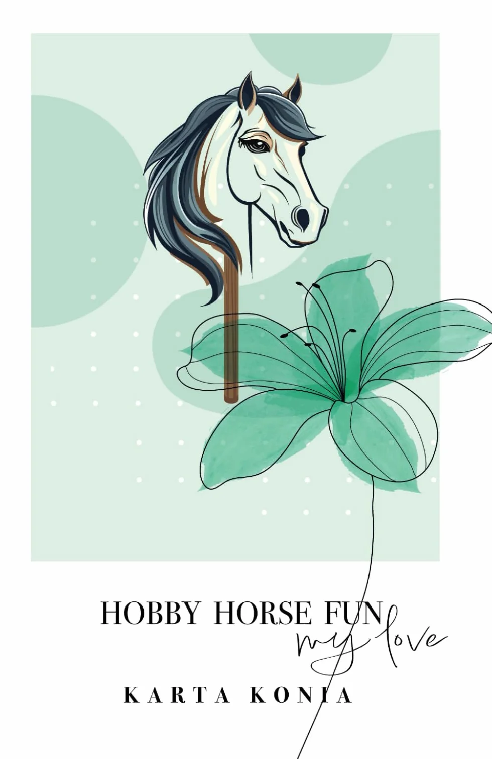 Hobby Horse Fun. Paszport Hobby Horse. Karta konia. Dziennik treningowy. Planer dla jeźdźców.