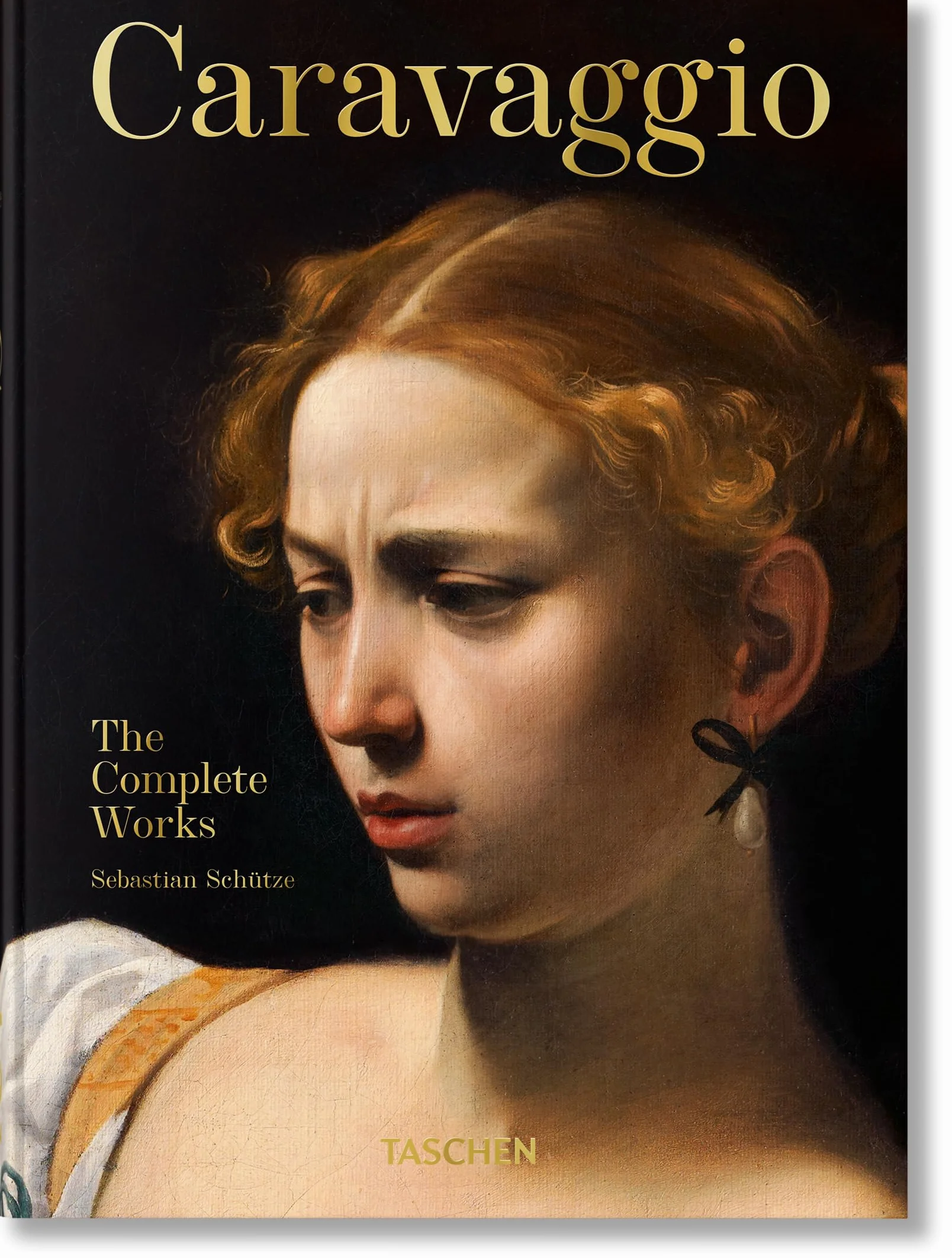 Caravaggio. the Complete Works. 45th Ed.
