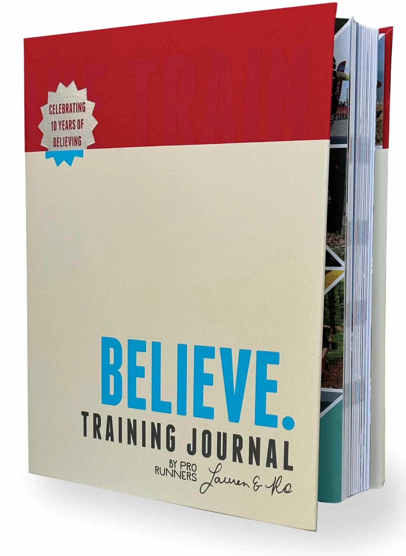 Believe Training Journal (10th Anniversary Edition)