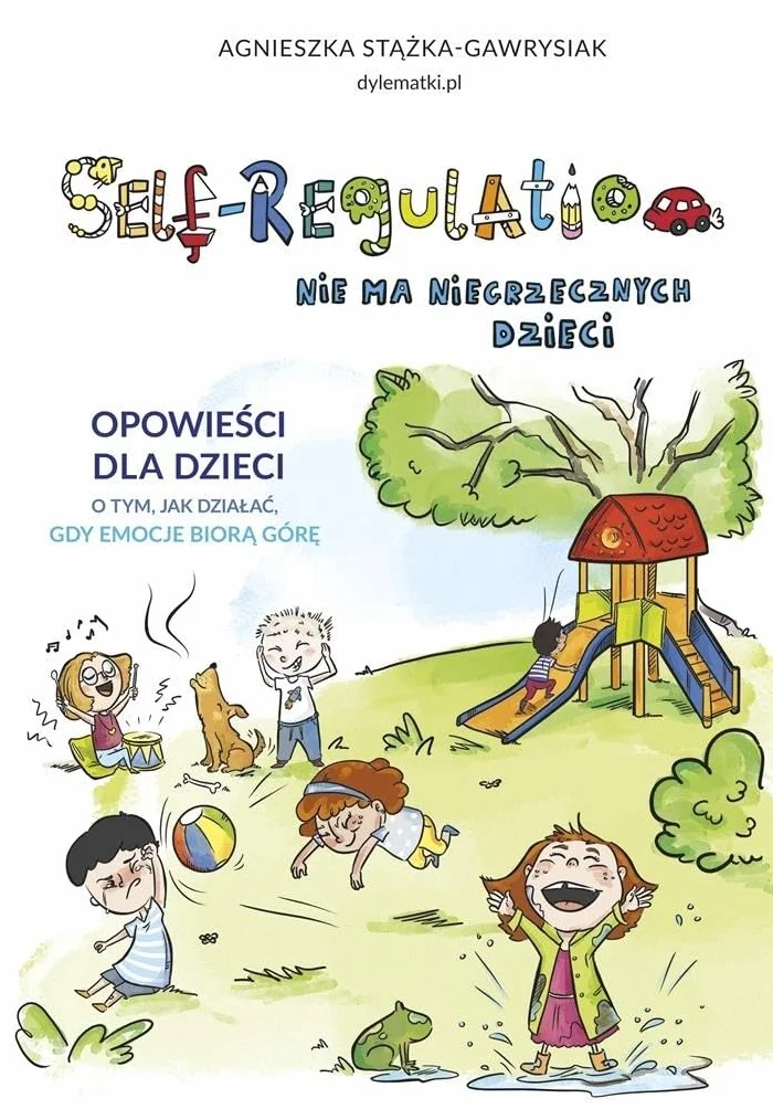 SELF-REGULATION. NIE MA NIEGRZECZNYCH DZIECI