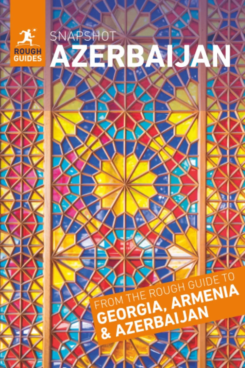 Rough Guides Snapshot Azerbaijan (Travel Guide | Insider Tips | Must-See Sights | Color Maps | Travel Phrasebooks)