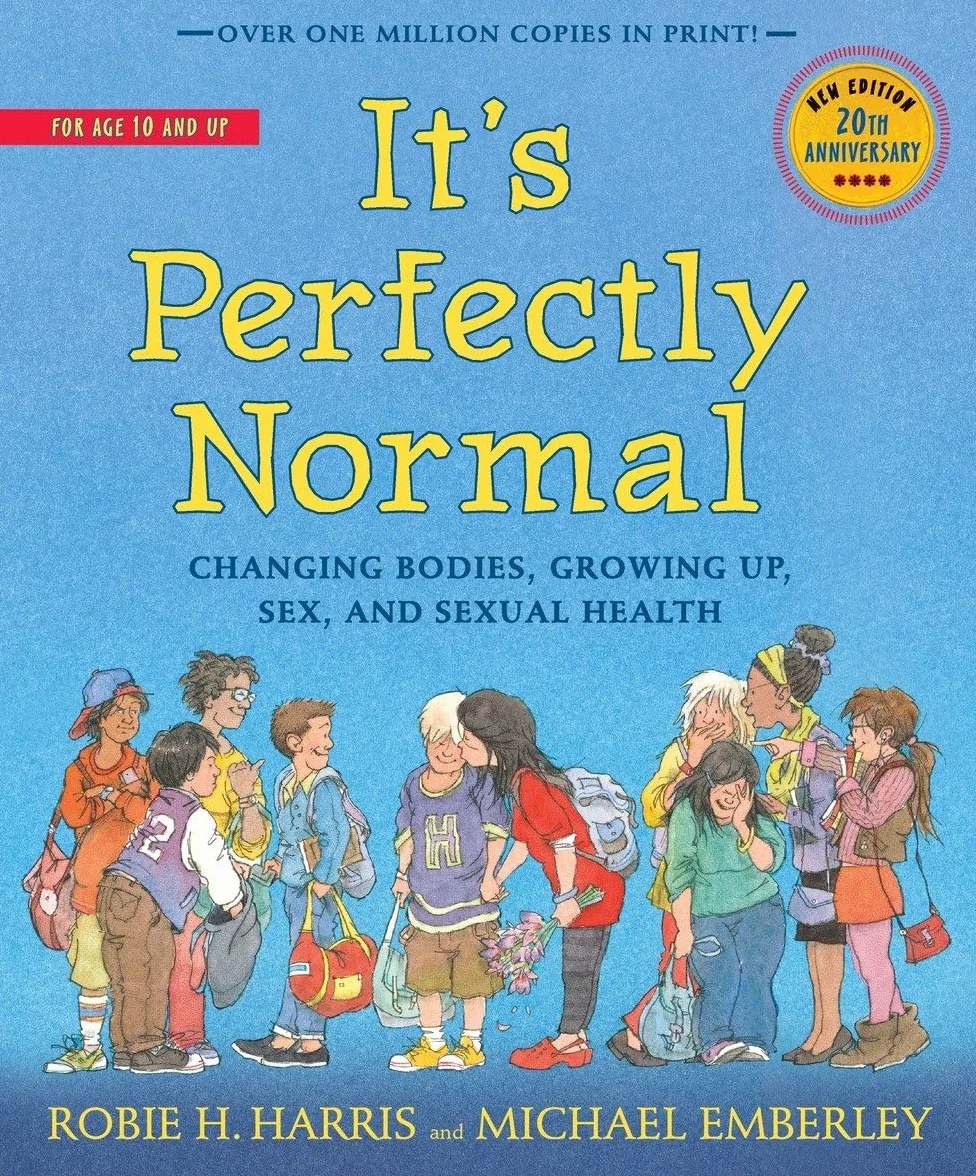 It's Perfectly Normal: Changing Bodies, Growing Up, Sex, and Sexual Health