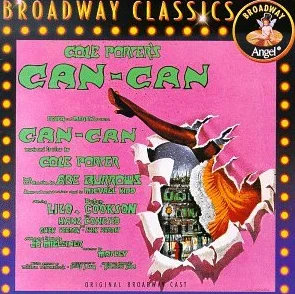 Can-Can: ORIGINAL BROADWAY CAST RECORDING