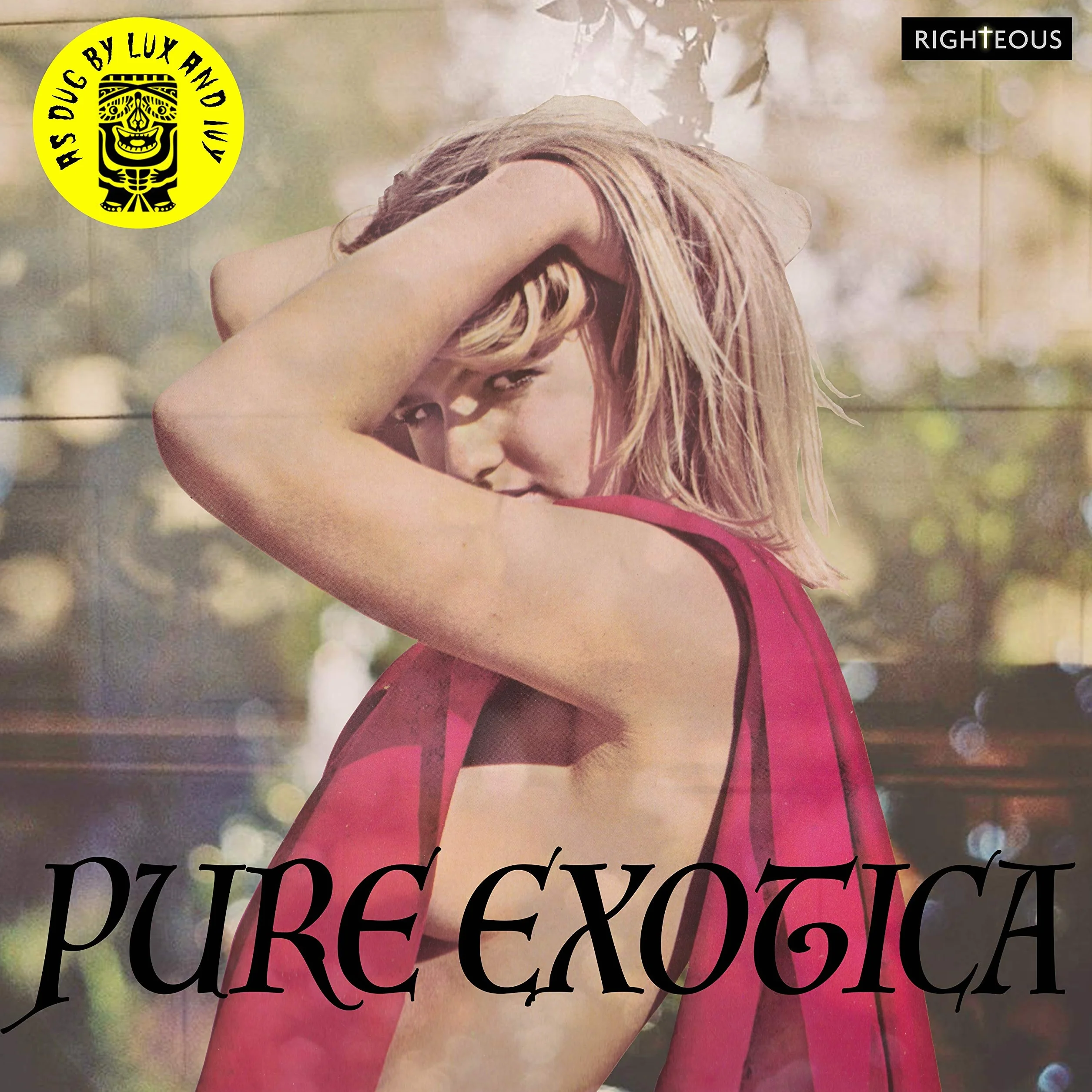 Pure Exotica As Dug By Lux & Ivy