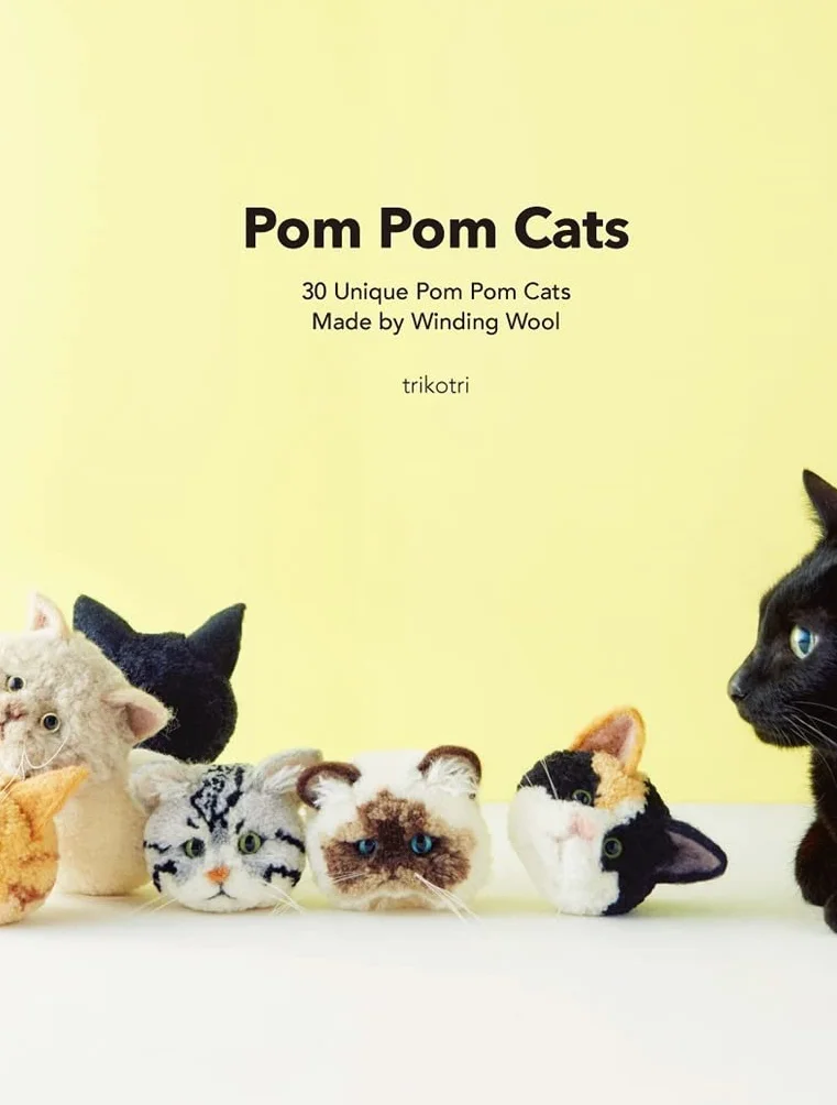 POM POM Cats: 30 Unique POM POM Cats Made by Winding Wool: 30 Unique POM POM Cats Made by Wool