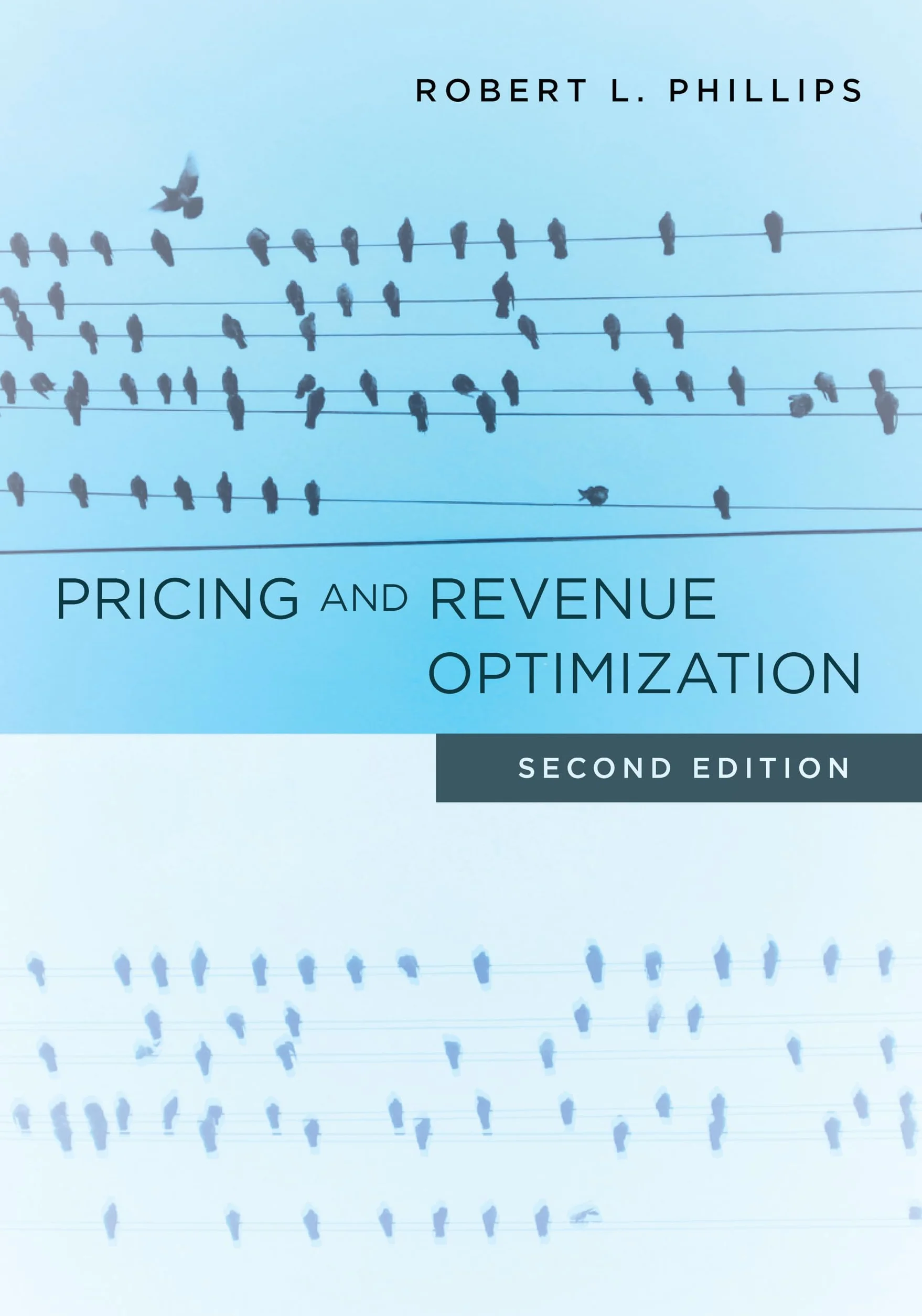 Pricing and Revenue Optimization: Second Edition