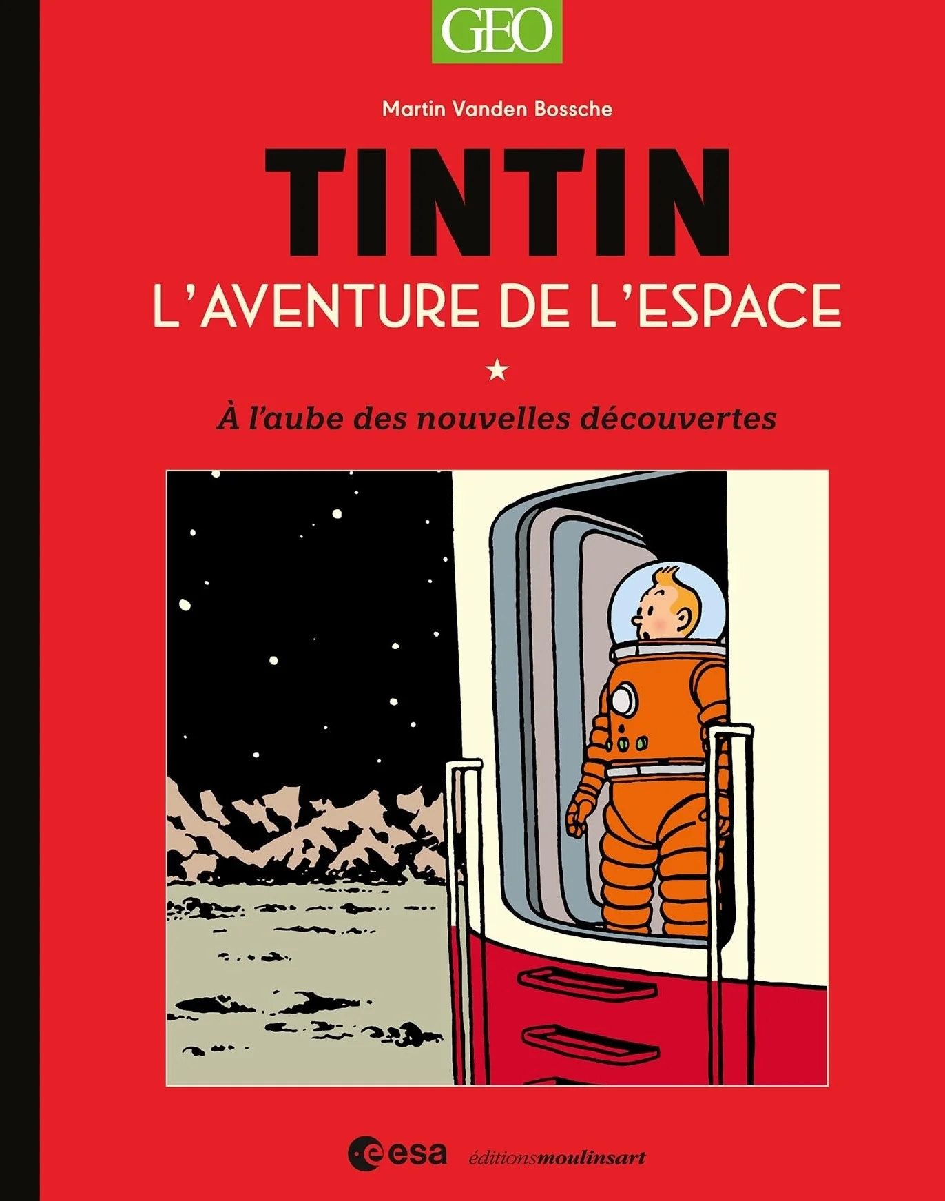 Tintin Conquête spatiale ESA: A l'aube des nouvelles découvertes