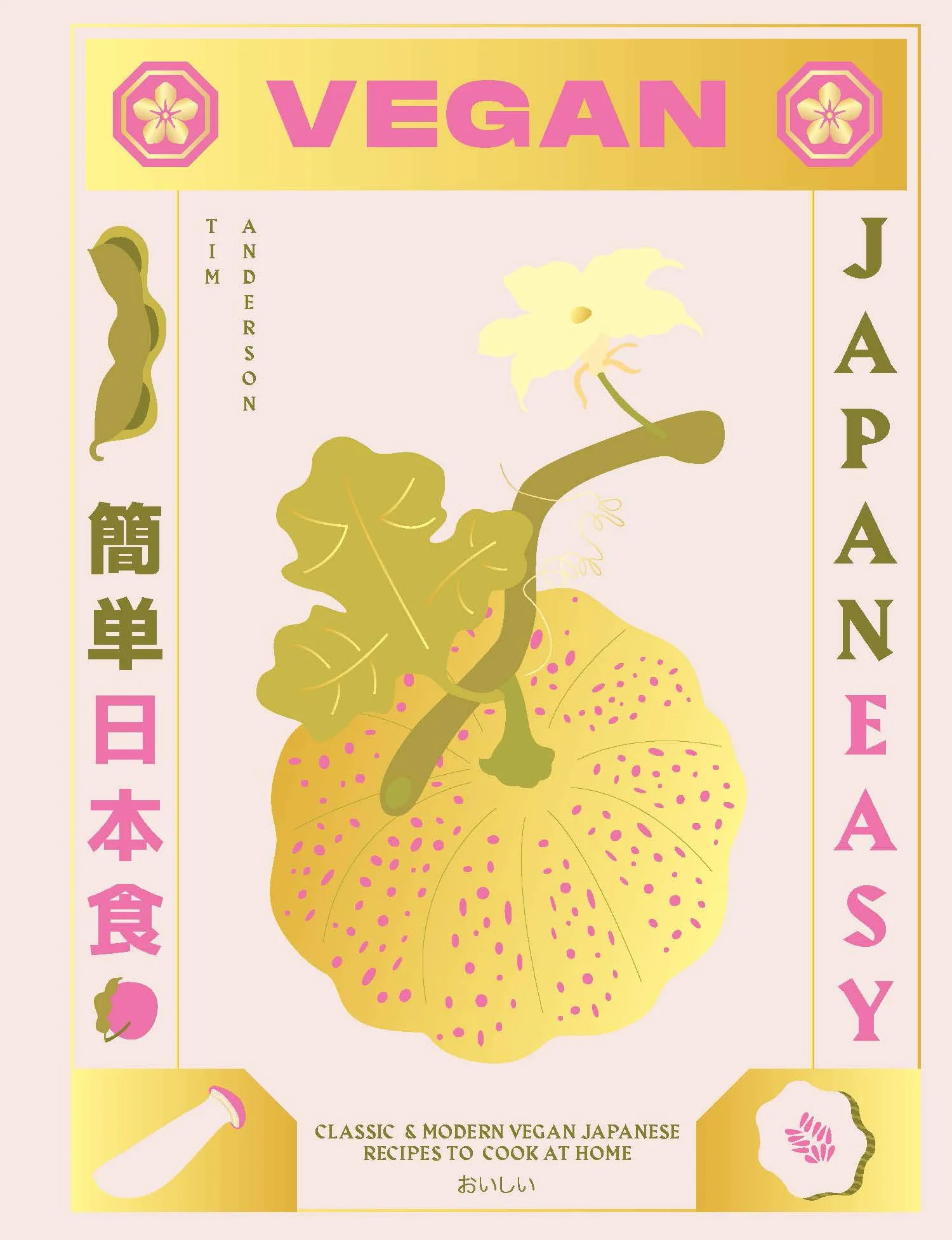 Vegan Japaneasy: Over 80 Delicious Plant-Based Japanese Recipes