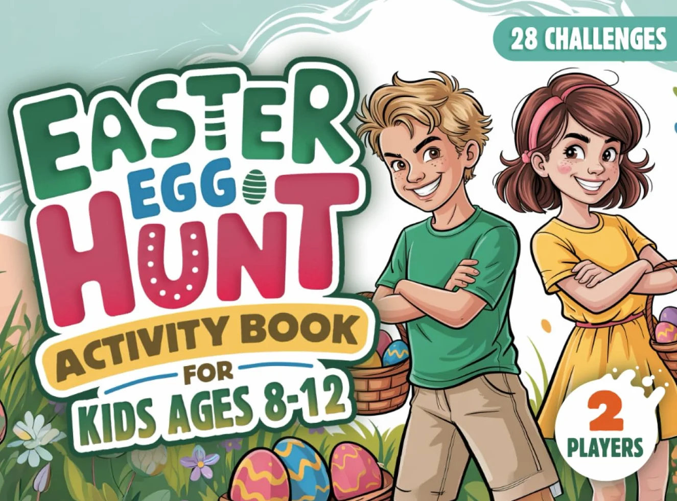 Easter Egg Hunt Activity Book for Kids Ages 8-12: 28 Fun Spring Challenges for Two Players | Brain Teasers, Word Puzzles & Pen-and-Paper Games for Tweens
