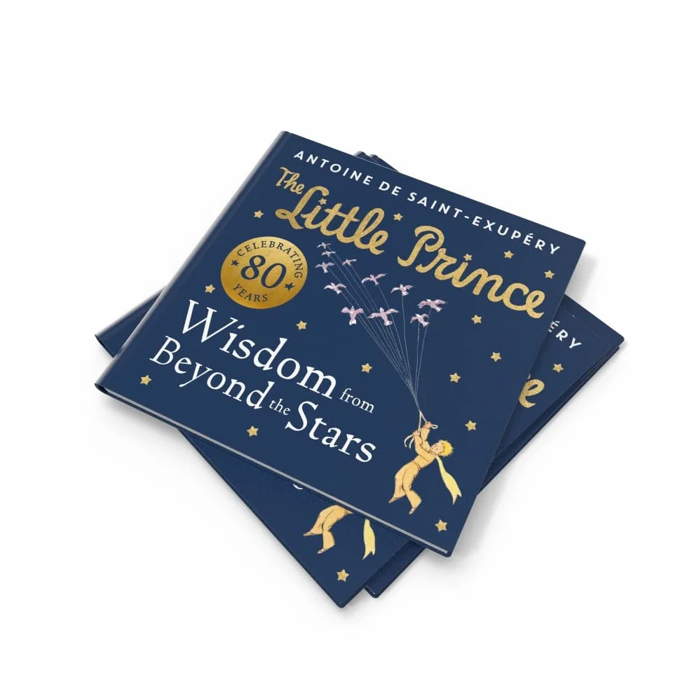 The Little Prince: Wisdom from Beyond the Stars: A brand new illustrated book of quotes and valuable life lessons from the beloved children’s classic.