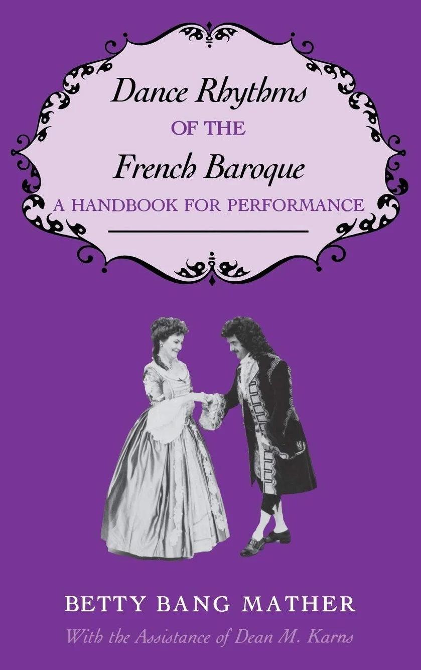 Dance Rhythms of the French Baroque: A Handbook for Performance