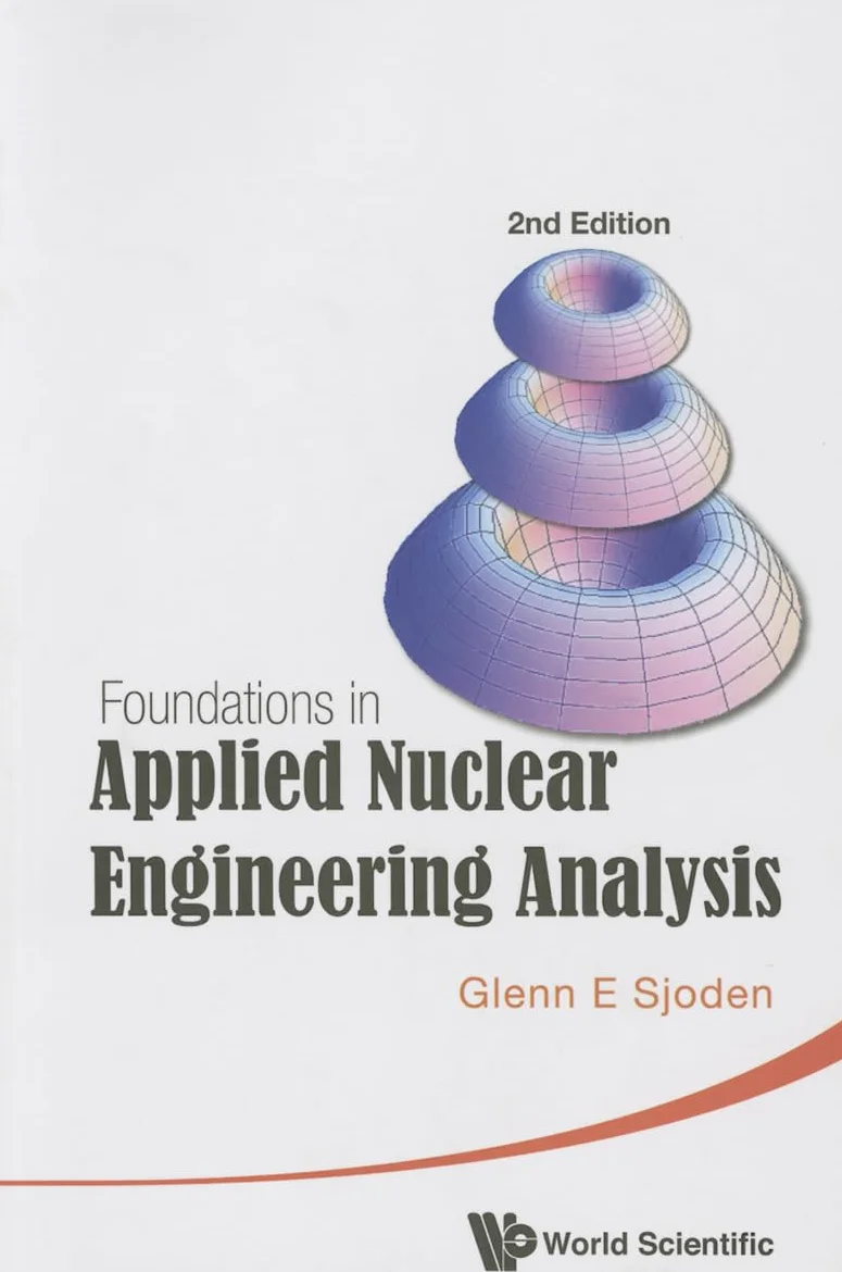 Founda Appl Nucl Eng Anal (2nd Ed)