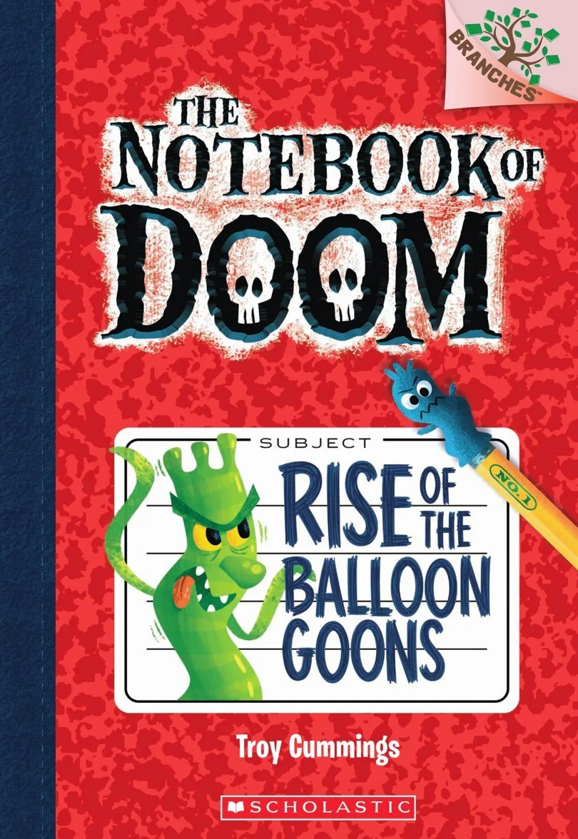 Rise of the Balloon Goons: A Branches Book (the Notebook of Doom #1): Volume 1: 01