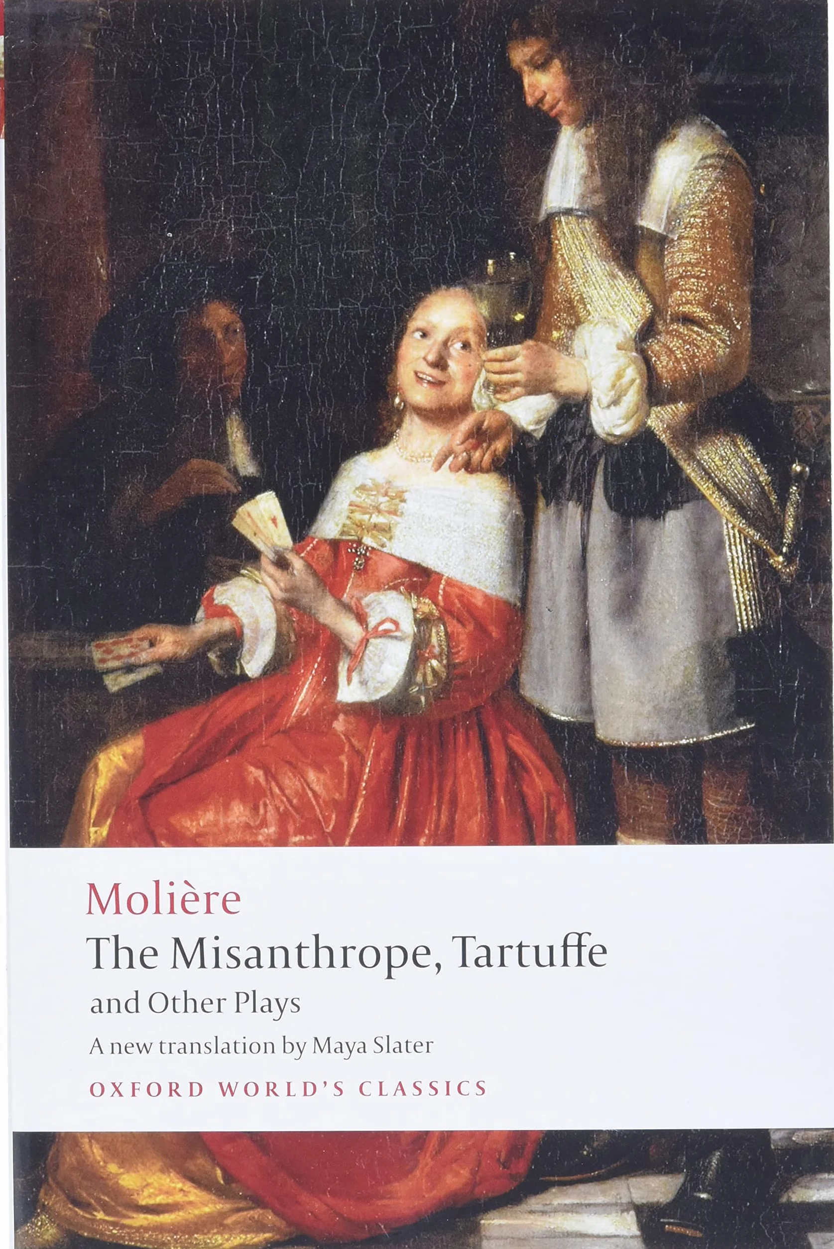 The Misanthrope, Tartuffe, and Other Plays