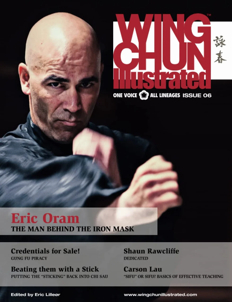 Wing Chun Illustrated Magazine Issue 6 (June 2012): Featuring Sifu Eric Oram